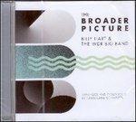 The Broader Picture - CD Audio di Billy Hart,WDR Big Band