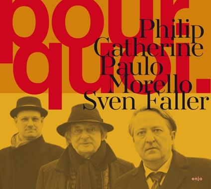 Pourquoi - CD Audio di Philip Catherine