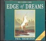 Edge of Dreams - CD Audio di Phil Thornton