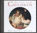 Music for Children - CD Audio di Anthony Miles