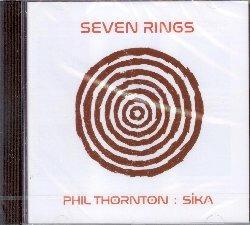 Seven Rings - CD Audio di Phil Thornton,Sika