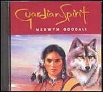 Guardian Spirit - CD Audio di Medwyn Goodall