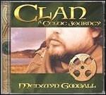 Clan. a Celtic Journey - CD Audio di Medwyn Goodall