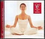 Classics for Healing - CD Audio