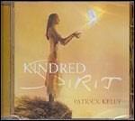 Kindred Spirit - CD Audio di Patrick Kelly