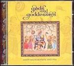 Gods and Goddesses - CD Audio di Pia,John Richardson