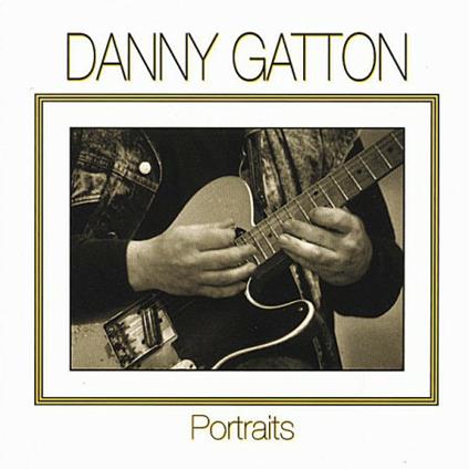 Portraits - CD Audio di Danny Gatton
