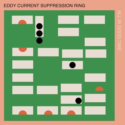 All in Good Time - CD Audio di Eddy Current Suppresion Ring