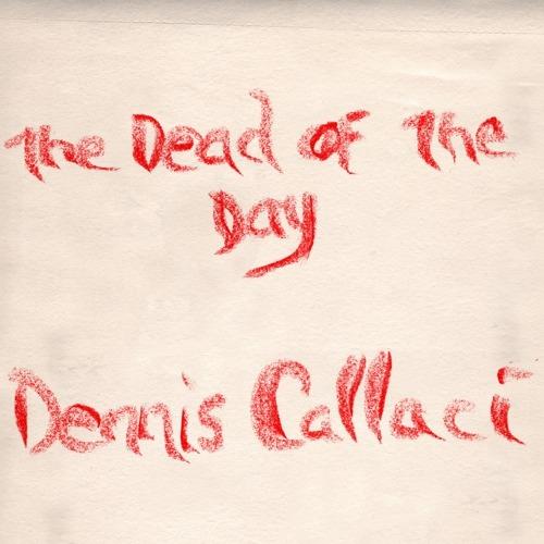 The Dead of the Day - CD Audio di Dennis Callaci
