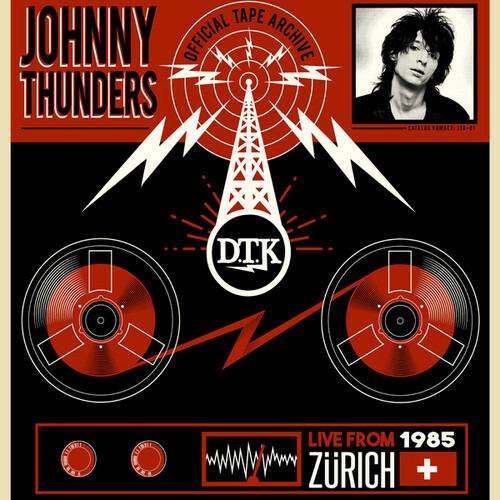 Live from Zurich 1985 - Vinile LP di Johnny Thunders