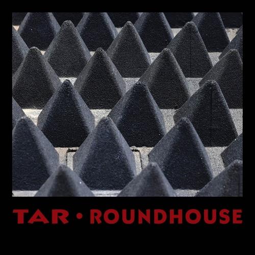 Roundhouse - Vinile LP di Tar