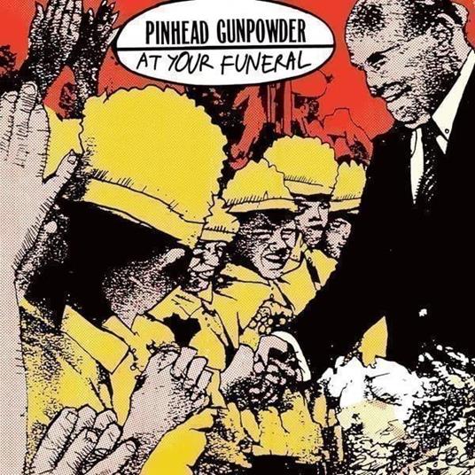 At Your Funeral (Orange) - Vinile LP di Pinhead Gunpowder