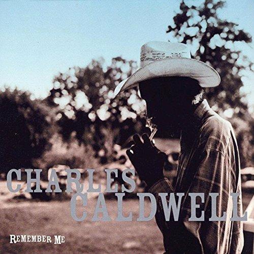 Remember me - CD Audio di Charles Caldwell