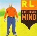 A Bothered Mind - Vinile LP di R. L. Burnside