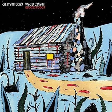 Bloodsongs - CD Audio di Gil Mantera's Party Dream