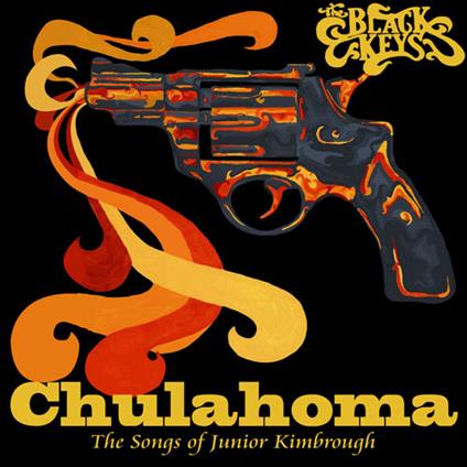 Chulahoma (Limited Edition) - Vinile LP di Black Keys