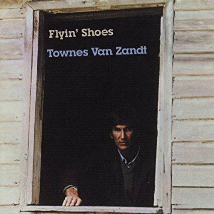 Flyin' Shoes (Remastered) - CD Audio di Townes Van Zandt