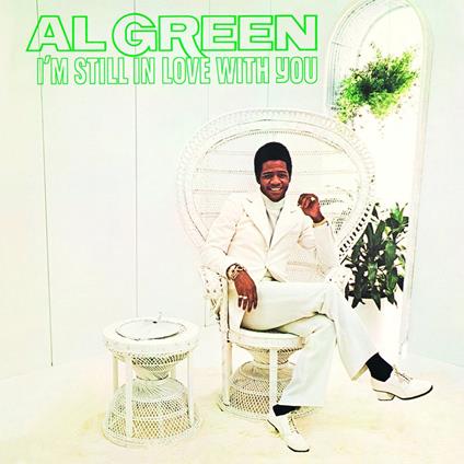 I M Still In Love With You (50th Anniversary Edition) - Vinile LP di Al Green