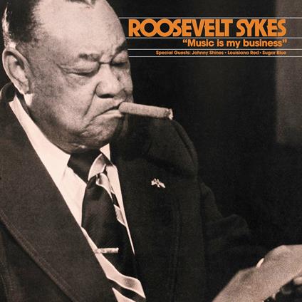 Music Is My Business - Vinile LP di Roosevelt Sykes