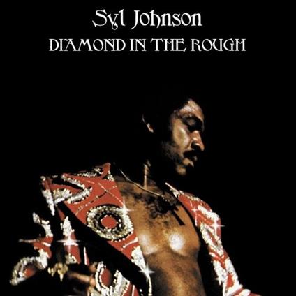 Diamond In The Rough - Vinile LP di Syl Johnson