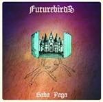 Baba Yaga - Vinile LP di Futurebirds