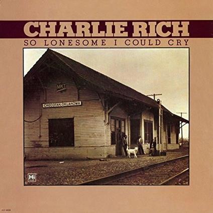 So Lonesome I Could Cry - Vinile LP di Charlie Rich
