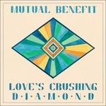 Love's Crushing Diamond - Vinile LP di Mutual Benefit