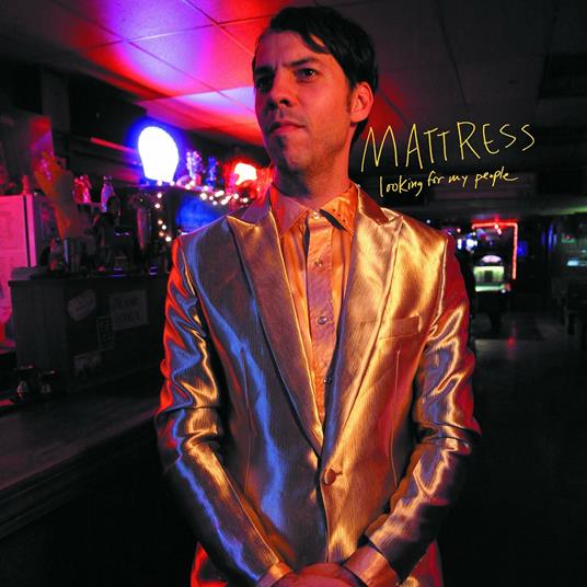 Looking for My People - Vinile LP di Mattress