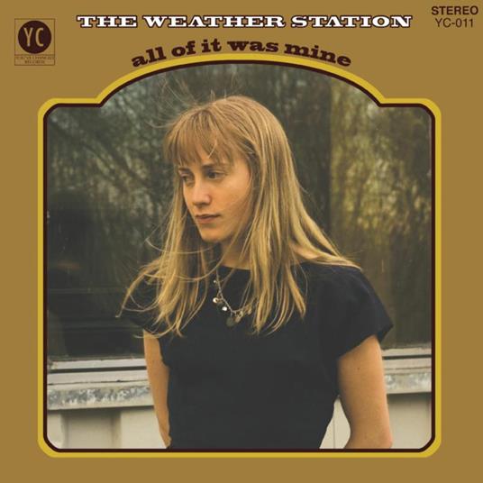 All of it Was Mine - CD Audio di Weather Station