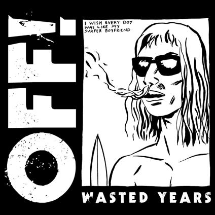 Wasted Years - CD Audio di Off!