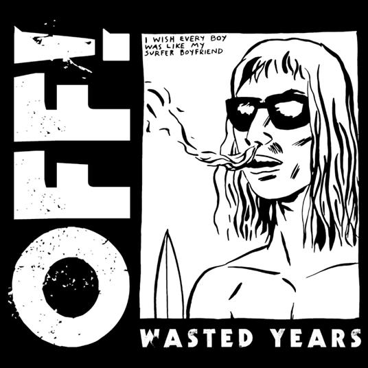Wasted Years - CD Audio di Off!
