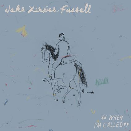 When I'm Called - CD Audio di Jake Xerxes Fussell