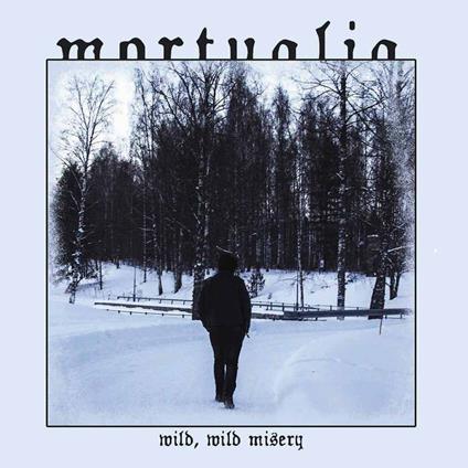 Wild, Wild, Misery - CD Audio di Mortualia