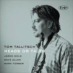 Heads or Tales - CD Audio di Tom Tallitsch