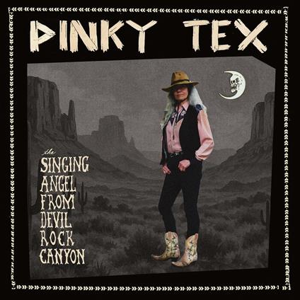 Singing Angel From Devil Rock Canyon - Vinile LP di Pinky Tex