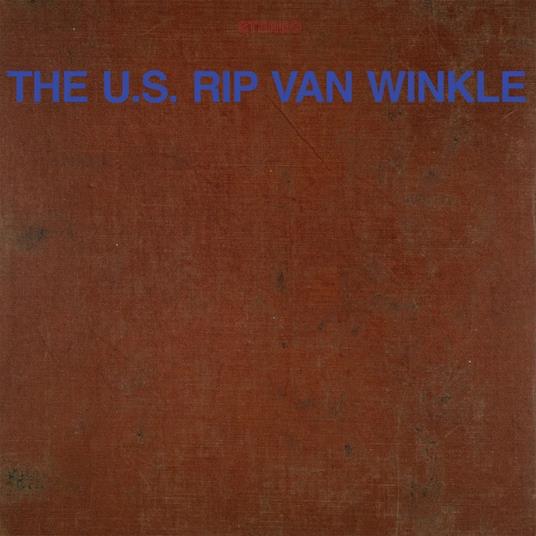 U.S. Rip Van Winkle - CD Audio di U.S. Rip Van Winkle