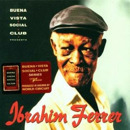 Buena Vista Social Club presents Ibrahim Ferrer - CD Audio di Ibrahim Ferrer