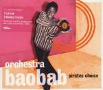 Pirates Choice - CD Audio di Orchestra Baobab