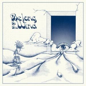 Belong to the Wind - Vinile LP
