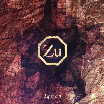 Igneo - Vinile LP di Zu