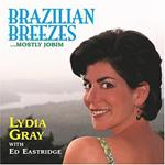 Lydia Gray - Brazilian Breezes, Mostly Jobim