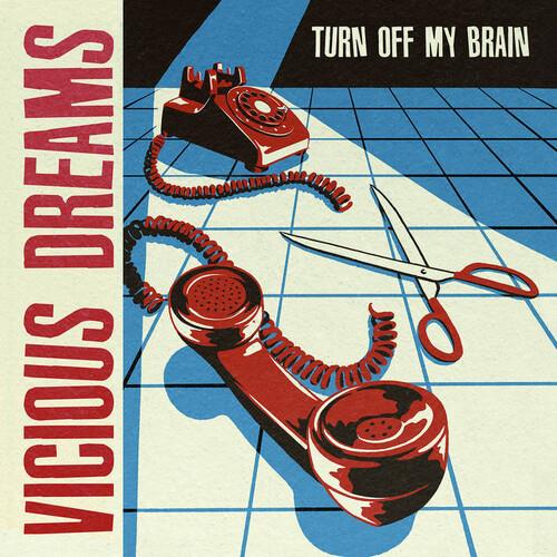 Turn Off My Brain - Vinile LP di Vicious Dreams