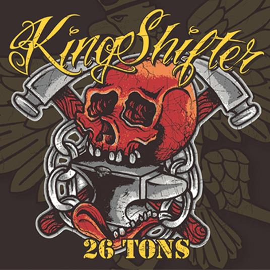 26 Tons - CD Audio di Kingshifter