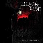 Chasing Shadows - CD Audio di Black Tide