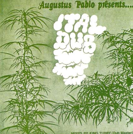 Ital Dub - CD Audio di Augustus Pablo