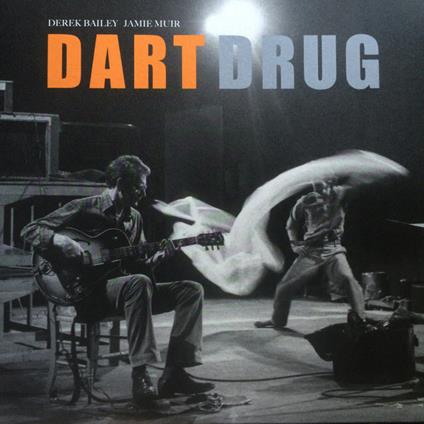 Dart Drug - Vinile LP di Derek Bailey,Jamie Muir