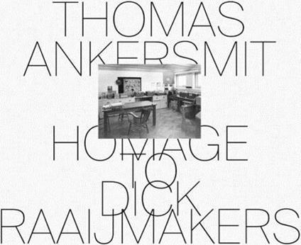 Homage To Dick Raaijmakers - CD Audio di Thomas Ankersmit