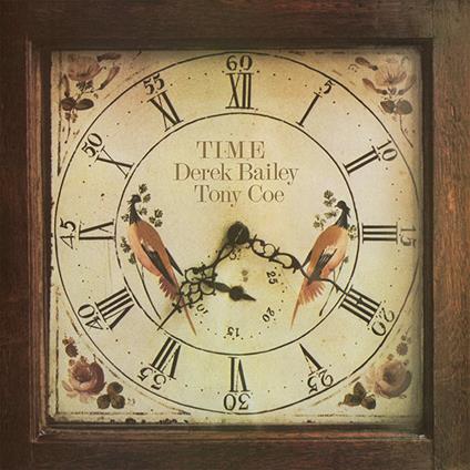 Time - Vinile LP di Derek Bailey,Tony Coe