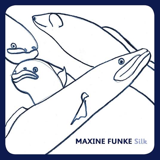Silk - Vinile LP di Maxine Funke