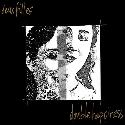 Double Happiness - Vinile LP di Deux Filles